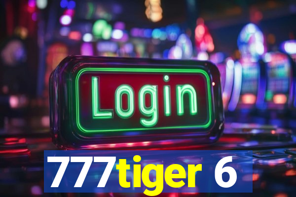 777tiger 6